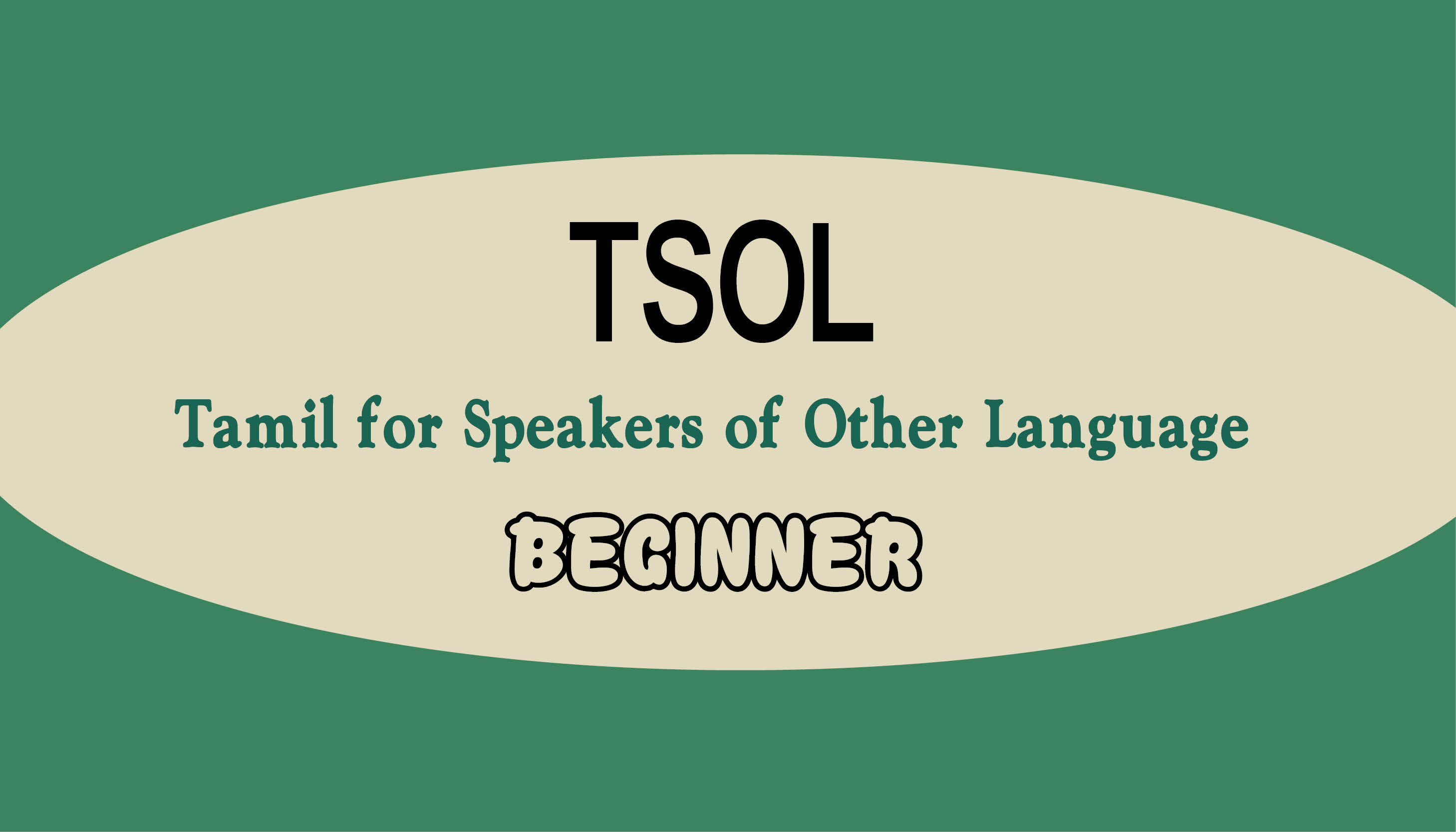 Tamil for Speakers Other Language - Beginner (G2)